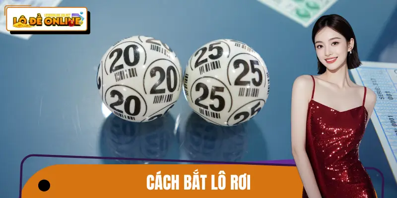 cach-bat-lo-roi