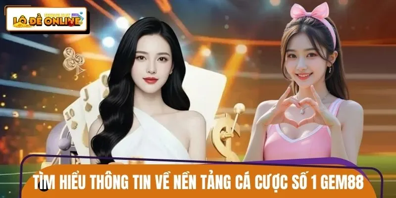 gem88-tim-hieu-mot-vai-thong-tin