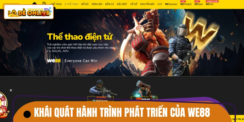 Khái quát hành trình phát triển của WE88